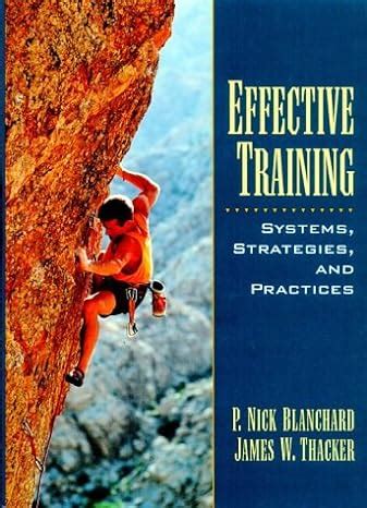 Effective Training Systems Strategies And Practices Blanchard P