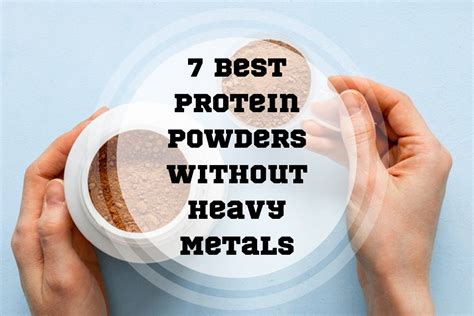 Best Protein Powders Without Heavy Metals In Torokhtiy