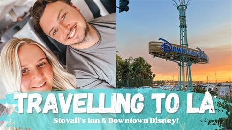 Los Angeles Travel Day Disneyland Best Western Plus Stovall’s Inn Anaheim And Downtown Disney 🐭