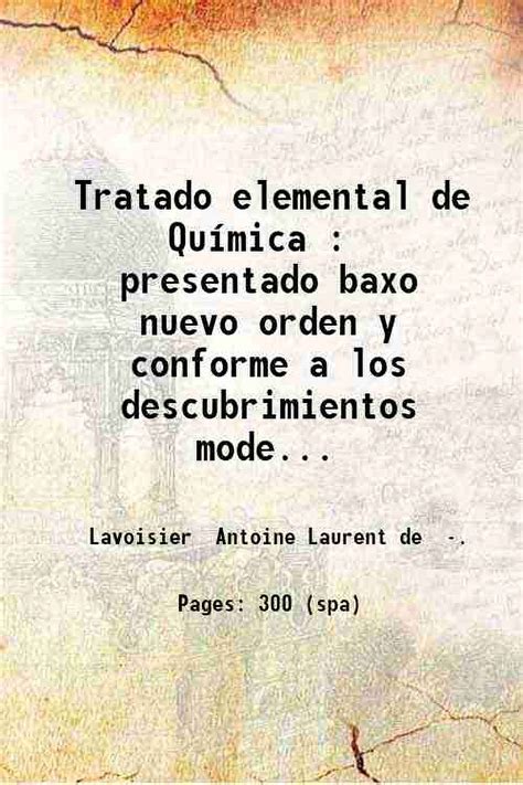 Tratado Elemental De Qu Mica Presentado Baxo Nuevo Orden Y Conforme A