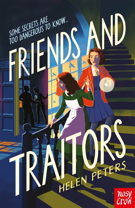 Friends and Traitors - Nosy Crow