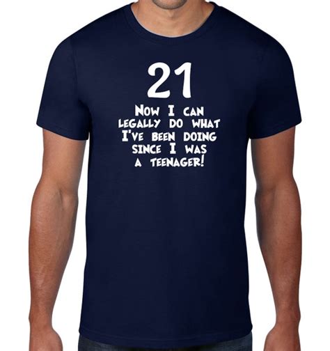 21st Birthday T 21 Tshirt Funny Shirt Now I Can Legally