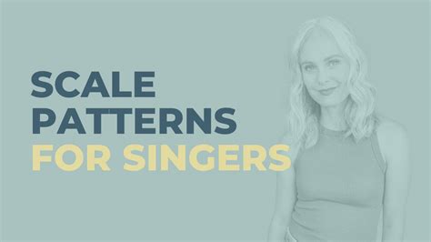 Scale Patterns For Singers