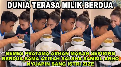 BIKIN BAPER PRATAMA ARHAN MAKAN SEPIRING BERDUA SAMA AZIZAH SALSHA