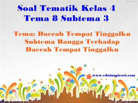 Soal Kelas Tema Subtema Homecare