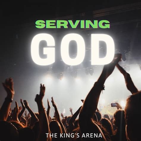 Stream Serving God By Kings Arena Listen Online For Free On SoundCloud