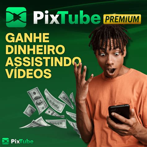 Ganhe Dinheiro Facilmente Assistindo V Deos No Pixtube Premium Pixtube