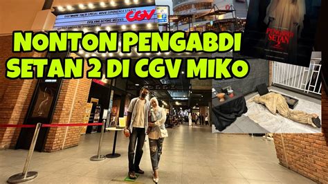 BERAPA HARGA TIKET NONTON DI CGV MIKO MALL REVIEW BIOSKOP CGV MIKO