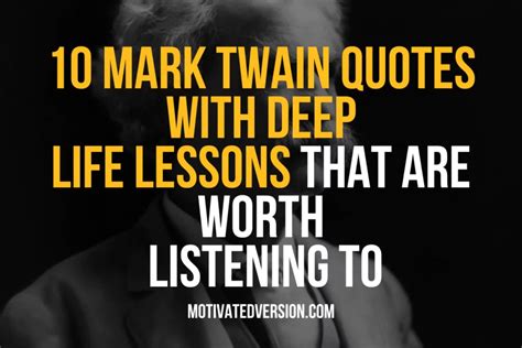 10 Mark Twain Quotes With Deep Life Lessons That Are Worth Listening To