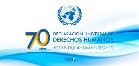 70 Aniversario De La Declaración Universal De Los Derechos Humanos