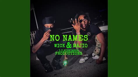 NO NAMES Feat Wick YouTube