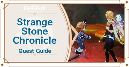 Strange Stone Chronicle Quest Guide Genshin ImpactGame8