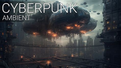 Cyberpunk Music Dark Ambient Music Blade Runner Style Bgm Youtube