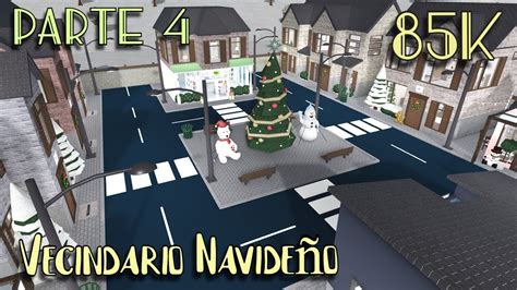 Bloxburg VECINDARIO NAVIDEÑO 85K PARTE 4 Ultima parte iiEmaa