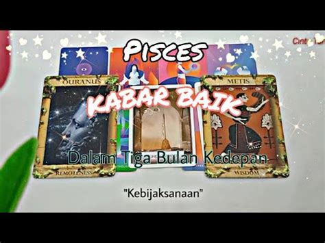 Pisces Kabar Baik Dalam Tiga Bulan Kedepan Kebijaksanaan Youtube