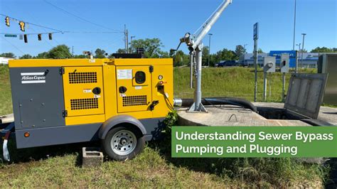 Understanding Sewer Bypass Pumping And Plugging Fieldforce