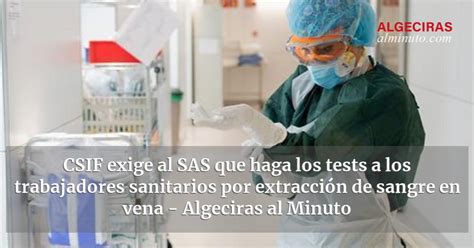 CSIF Exige Al SAS Que Haga Los Tests A Los Trabajadores Sanitarios Por