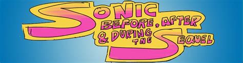 Sonic Before, After & During the Sequel by Mengos (@Mengos) on Game Jolt