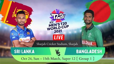 Sri Lanka Vs Bangladesh Super 12 ICC Men S T20 World Cup YouTube