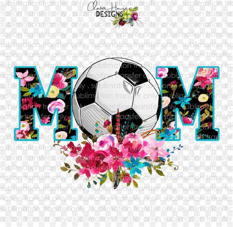 Transparent Soccer Mom Floral Mom With Soccer Ball Sport Soccer Ball