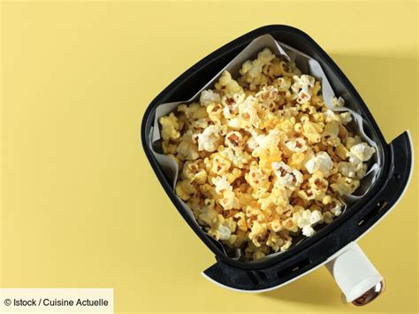 Comment Faire Du Pop Corn Lair Fryer Cuisine Actuelle