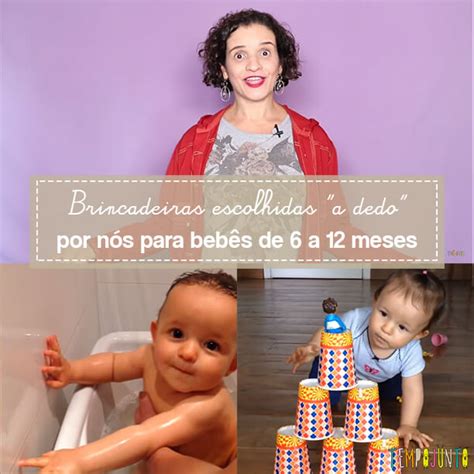 melhores brincadeiras para bebês de 6 a 12 meses Archives Tempojunto