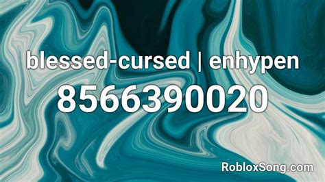 Blessed Cursed Roblox Id Roblox Music Codes