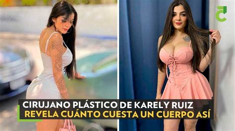 Cirujano Pl Stico De Karely Ruiz Revela Cu Nto Cuesta Un Cuerpo As