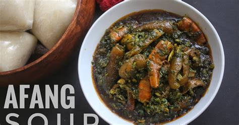 AFANG SOUP RECIPE - SISIYEMMIE: Nigerian Food & Lifestyle Blog