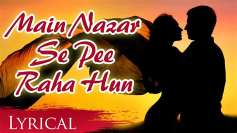 Main Nazar Se Pee Raha Hun By Mehdi Hassan Popular Ghazals Musical