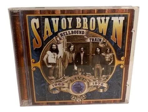 Savoy Brown Hellbound Train Live 1969 1972 Cd Eu Usado