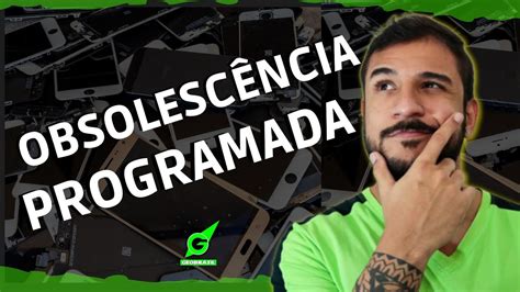 Obsolesc Ncia Programada Geobrasil Prof Rodrigo Rodrigues Youtube