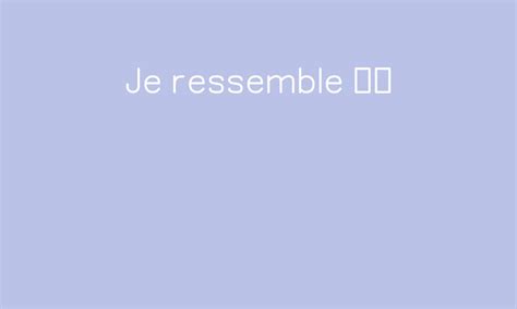 Je Ressemble Par Acelf Jenseigne Fr