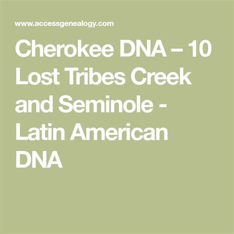 Cherokee DNA – 10 Lost Tribes Creek and Seminole - Latin American DNA ...