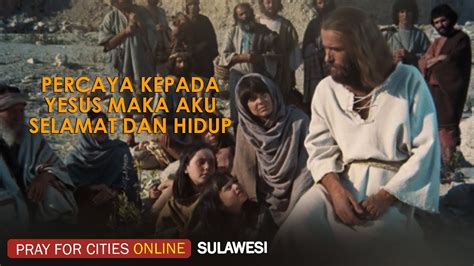 Percaya Kepada Yesus Maka Aku Selamat Dan Hidup Pray For Cities Online