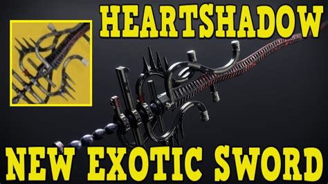 How To Get Heartshadow Exotic Sword New Season Of The Haunted Exotic