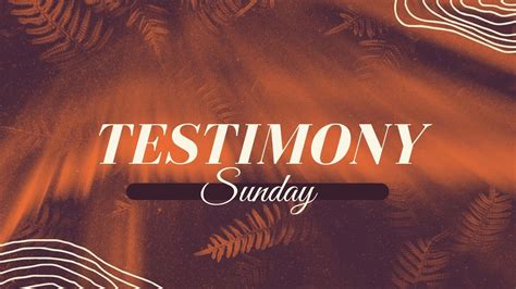 Testimony Sunday YouTube