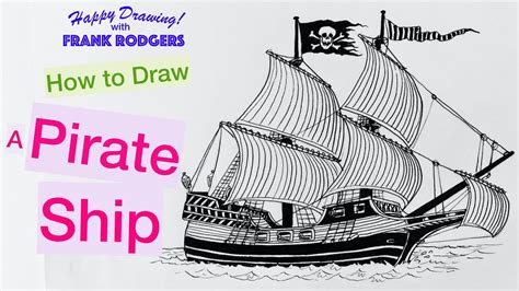 How to Draw a Pirate Ship. Iconic Transport No 2. Happy Drawing with ...