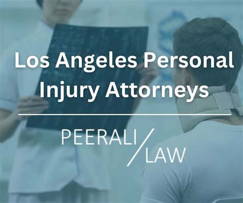 Personal Injury Lawyers In Los Angeles Peerali Law