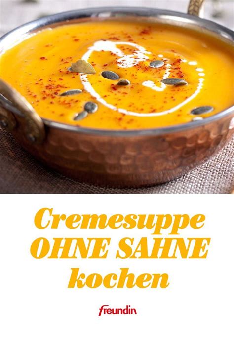 Cremesuppe Ohne Sahne Kochen So Gehts Freundin De Cremesuppe