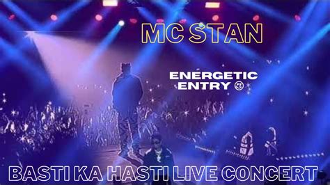 MC STANS ENERGETIC ENTRY AT MUMBAI LIVE CONCERT MUST WATCH BASTI KA