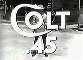 Colt .45 TV Show Air Dates & Track Episodes - Next Episode