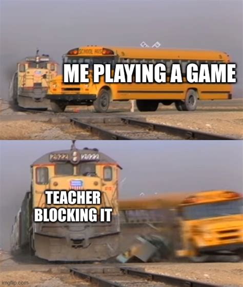 I Hate Teachers On Goguardian Imgflip