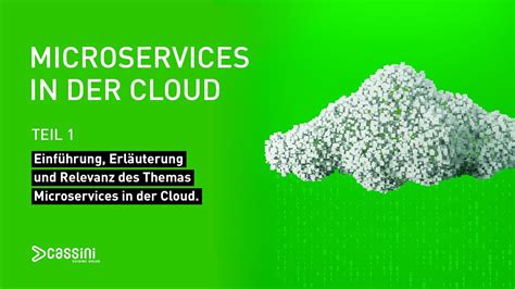 Microservices in der Cloud Teil 1 Einführung Erläuterung und