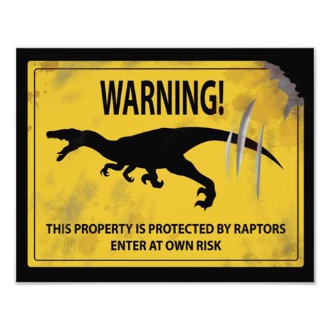 Warning This Property Is Protected By Raptors Photo Print In 2020 Raptors Warning Signs