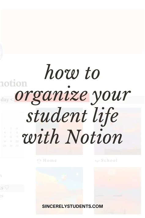 How To Effectively Organize Your Student Life With Notion Sincerely