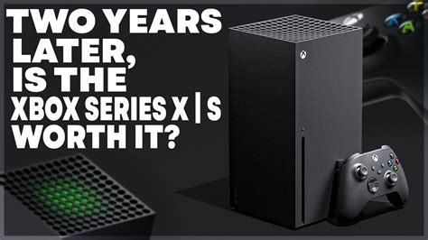 Xbox Series X Worth It 2024 Jesse Lucilia