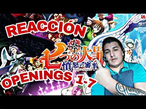 Reaccionando A Los Openings De Nanatsu No Taiza Por Primera Vez