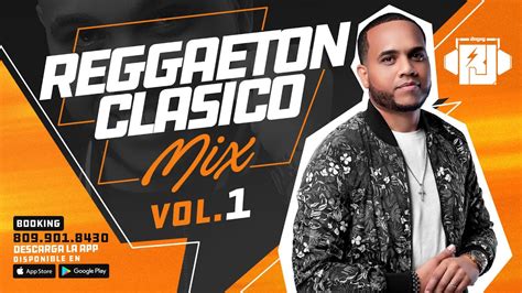 REGGAETON CLASICO Live Mix Vol 1 DJ RJ ComoEnElClub App