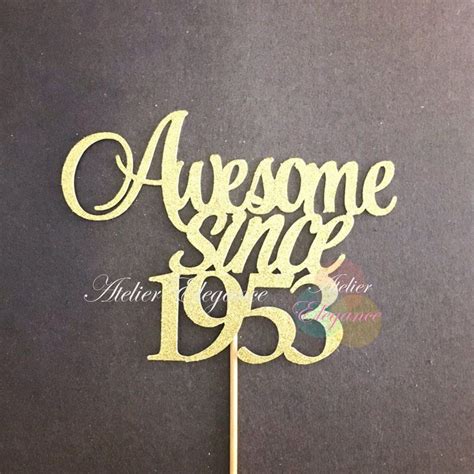 Awesome Since 1953 Cake Topper Birth Year Cake Topper 70 Cake Topper